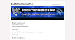 Desktop Screenshot of doubleyourbusinessnow.com